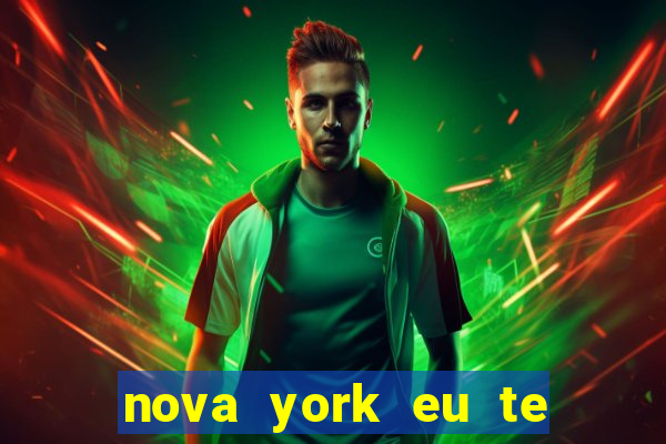 nova york eu te amo download